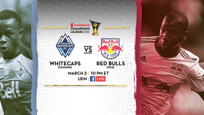 Vancouver Whitecaps vs. New York Red Bulls - March 2, 2017