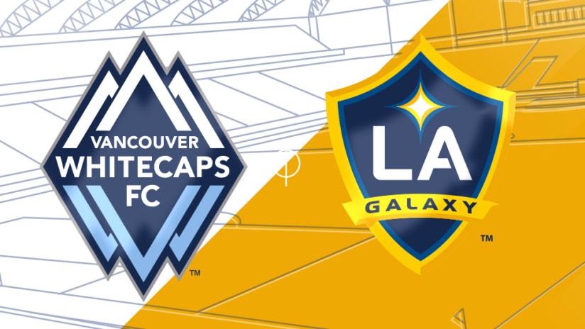 Vancouver Whitecaps vs. LA Galaxy - Match Preview Image