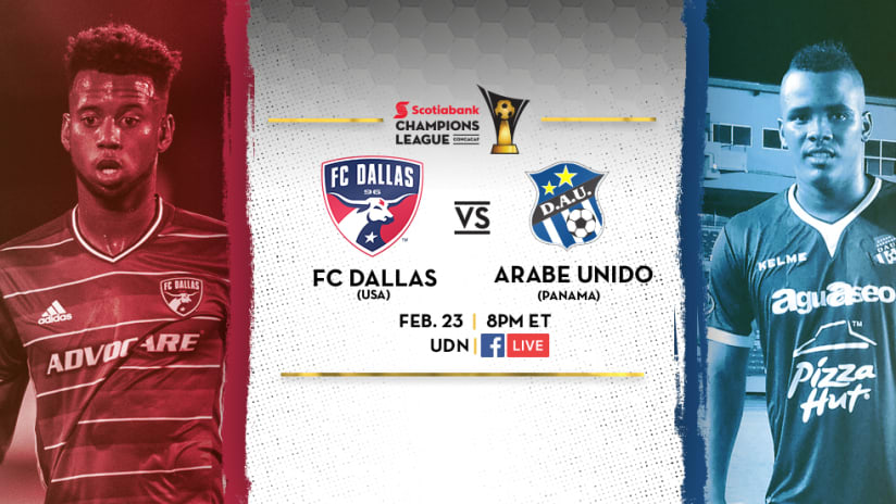 USE THIS VERSION: FC Dallas vs. Arabe Unido - February 23, 2017 - CCL ExLink Image