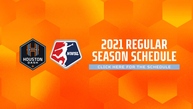 Houston Dash announce 2021 regular season schedule | Houston Dynamo