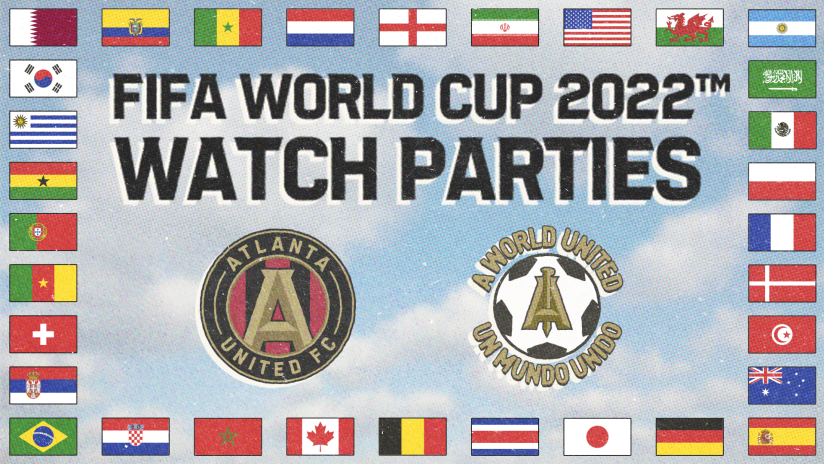 Atlanta United World Cup Watch Parties