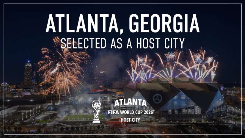Atlanta United Selected As Host City For FIFA World Cup 2026 Social Media 16_9 1600x900