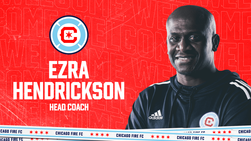 Chicago Fire FC Names Ezra Hendrickson Head Coach | Chicago Fire FC