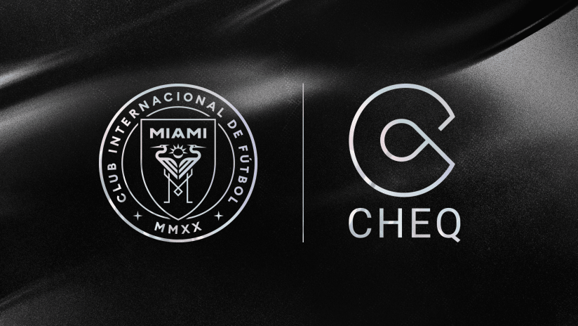 CHEQ + Inter Miami CF