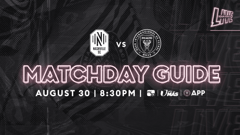Matchday Guide graphic for Nashville match on Aug. 30