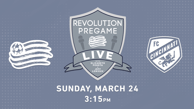 Revolution Pregame Live vs. FC Cincinnati (March 24, 2019)