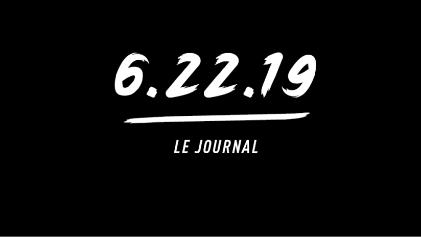 Le Journal, 6.22.19