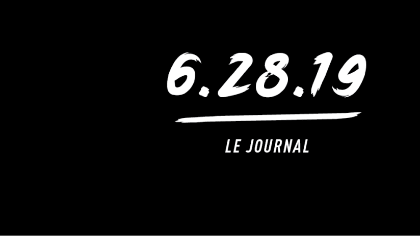 Le Journal, 6.28.19