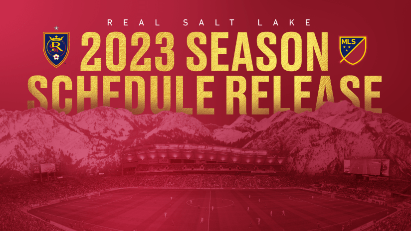 Real Salt Lake Unveils 2023 Major League Soccer Schedule | Real Salt Lake
