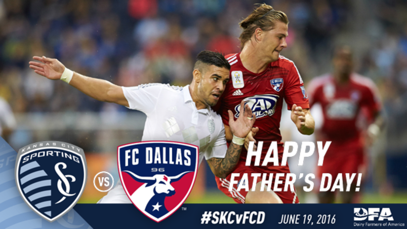 Father's Day DL - Sporting KC vs. FC Dallas - June 17, 2016