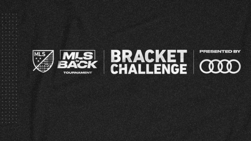 MLS is Back Tournament bracket challenge