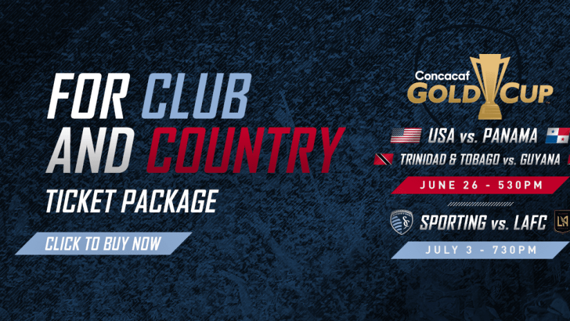 2019 Club and Country Ticket Package - June 26 & July 3 - Gold Cup LAFC