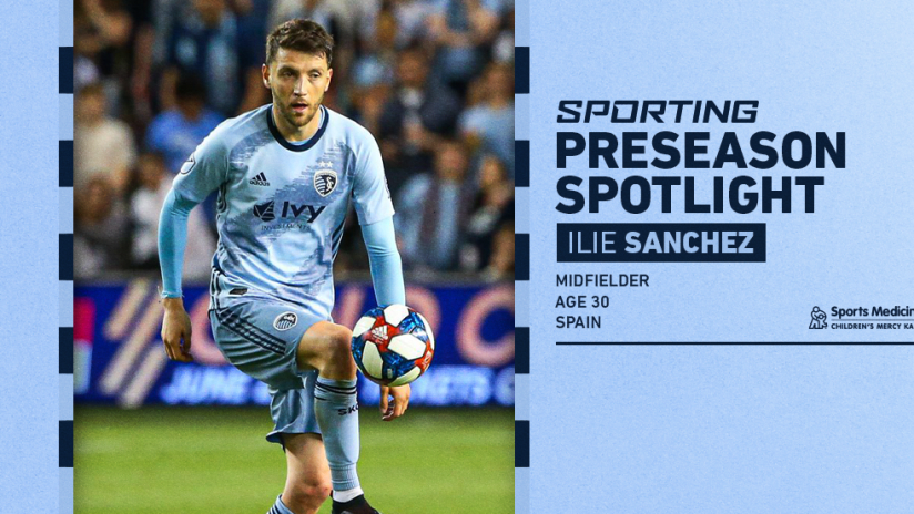 Sporting Preseason Spotlight - Ilie Sanchez