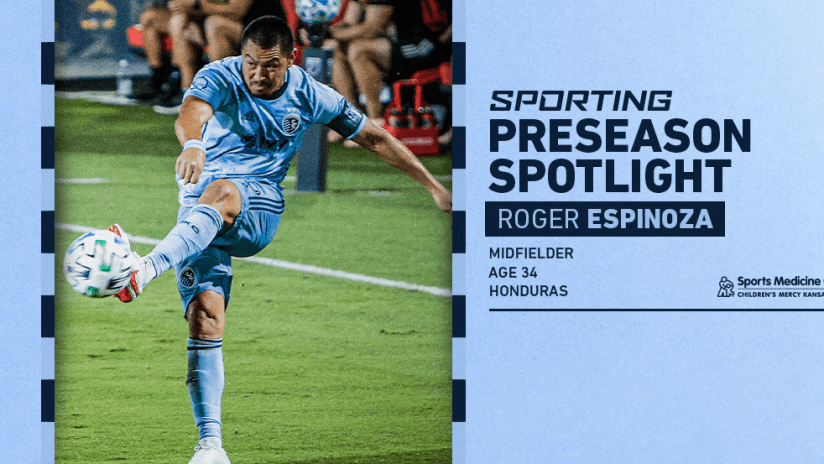Sporting Preseason Spotlight - Roger Espinoza