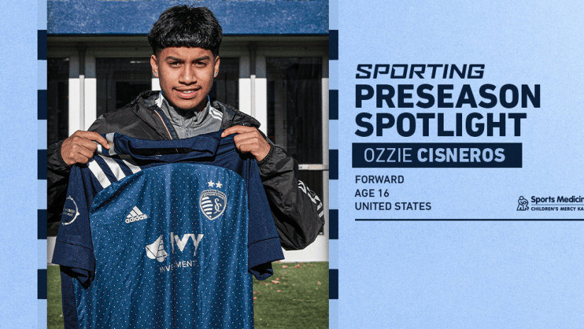 Sporting Preseason Spotlight - Ozzie Cisneros