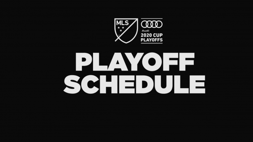 Audi 2020 MLS Cup Playoffs schedule