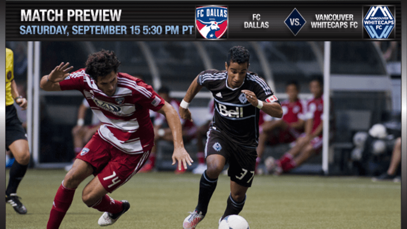 Match Preview - FC Dallas vs Vancouver Whitecaps FC