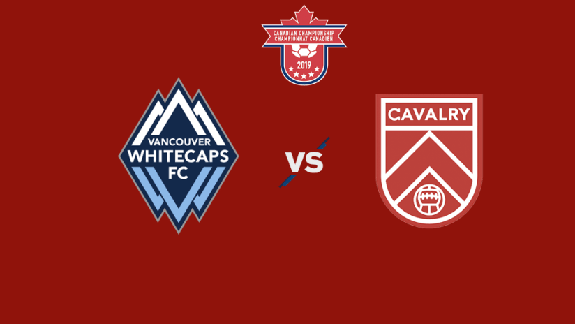 Canadian Championship - 2019 - VAN vs Cavalry