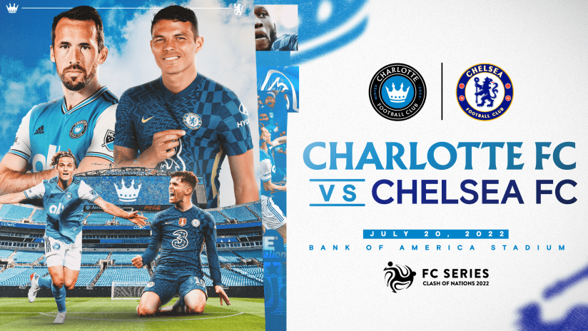 Charlotte FC to Host Chelsea FC at Bank of America Stadium on July 20