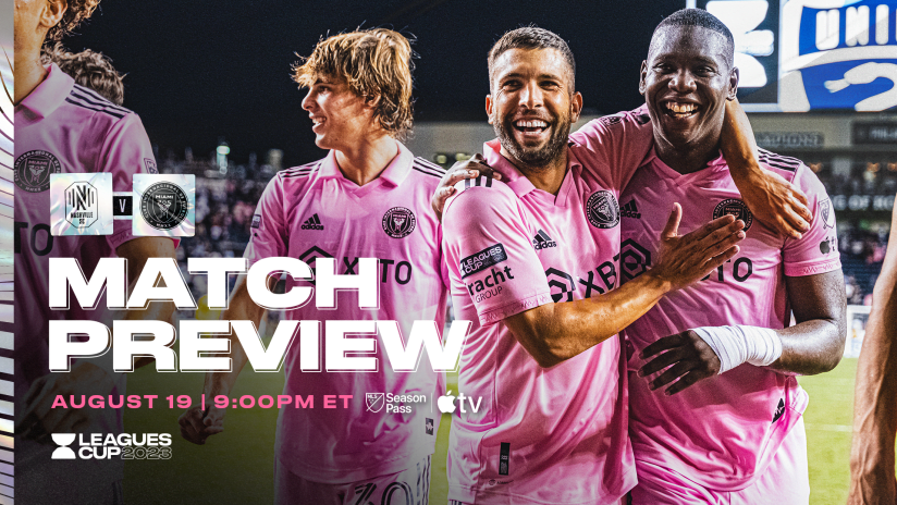 MATCH PREVIEW: Inter Miami CF to Face Nashville SC in Historic
