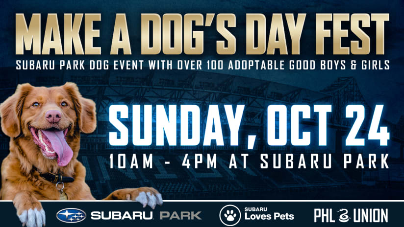 Make a Dog's Day Fest to take place October 24th | Philadelphia Union