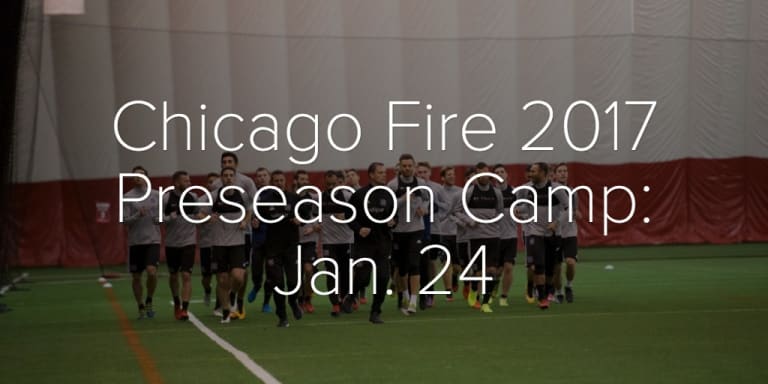 Photo Gallery | 2017 Preseason Camp: Jan. 24 - Chicago Fire 2017 Preseason Camp: Jan. 24