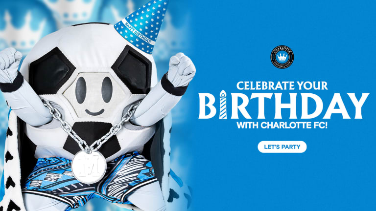 Celebrating Your Birthday With Charlotte FC!