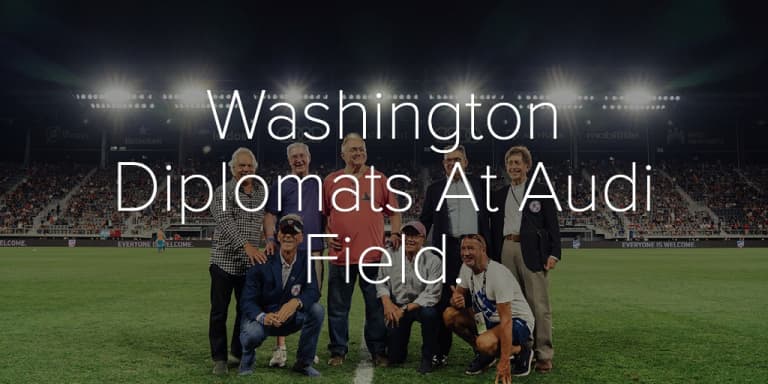 Gallery | Washington Diplomats At Audi Field - Washington Diplomats At Audi Field.