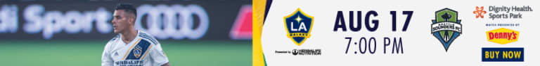 Where to Watch: LA Galaxy vs. Seattle Sounders FC | August 17, 2019 -