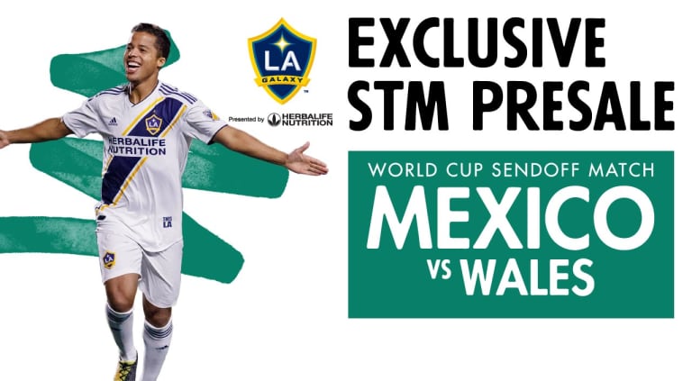 LA Galaxy to host Mexico vs. Wales as part of Mexican National Team World Cup Sendoff Celebration -