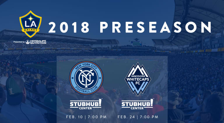Tickets on sale now for 2018 preseason matches at StubHub Center  -