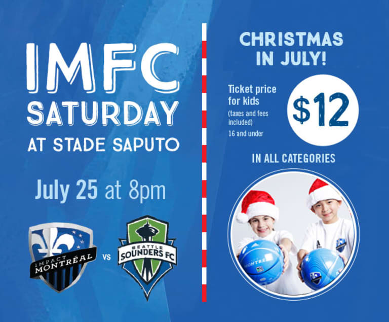 IMFC SATURDAY | Montreal v Seattle | July 25, at 8pm at Stade Saputo -