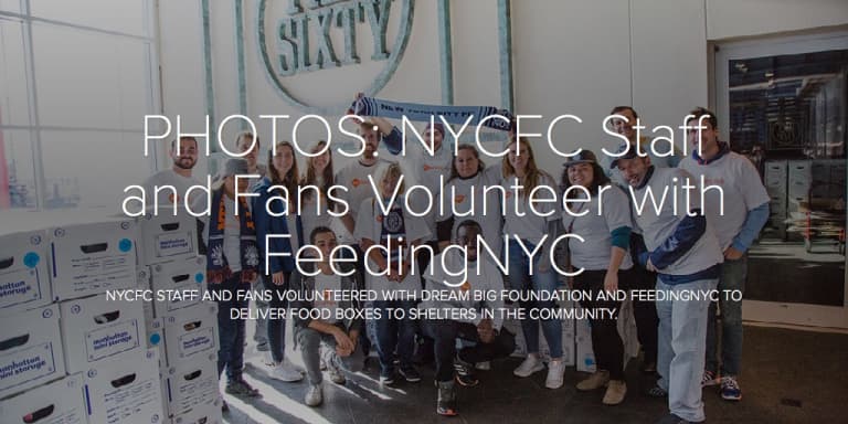 PHOTOS: NYCFC Staff and Fans Volunteer with FeedingNYC - PHOTOS: FeedingNYC