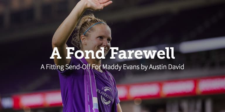 A Fond Farewell: A Fitting Send-Off For Maddy Evans - A Fond Farewell