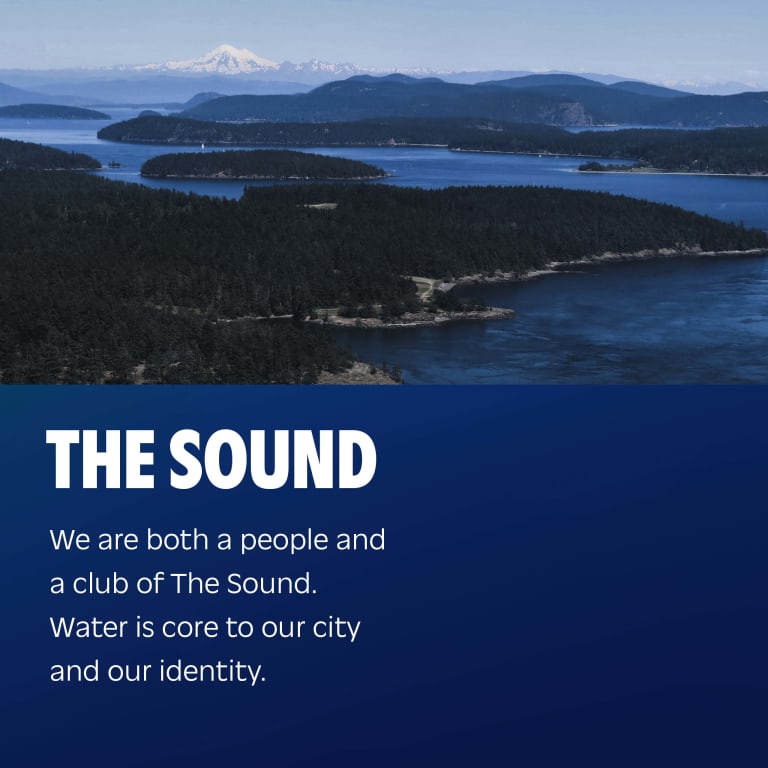 The Sound: We are both a people and a club of The Sound. Water is core to our city and our identity.