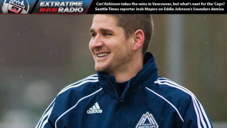 ExtraTime Radio: New Vancouver Whitecaps manager Carl Robinson on new gig in British Columbia -