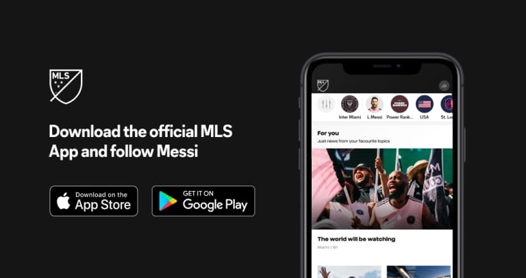 Download the official MLS App and follow Messi