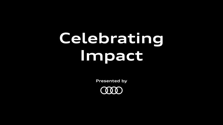 Celebrating Impact presented by Audi