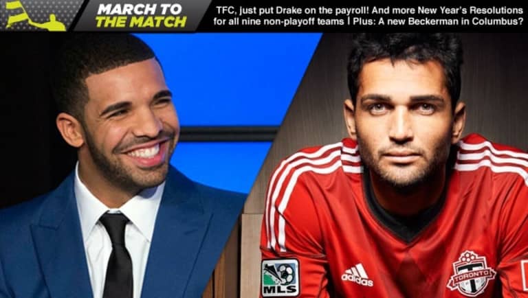 March to the Match Podcast: Toronto FC, just hire Drake already! And other resolutions for 2014 -