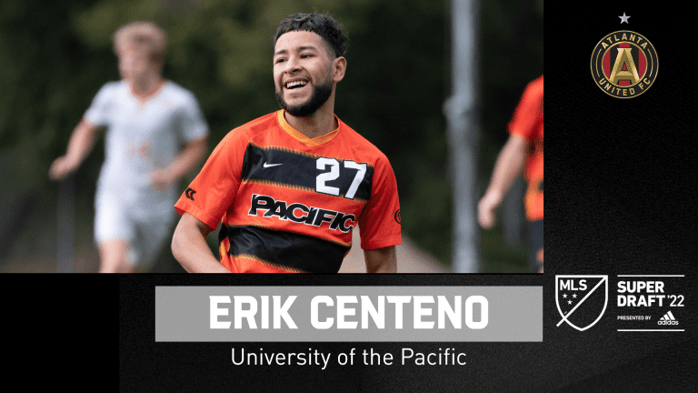 Erik Centeno University of the Pacific Atlanta United First Round Selection 2022 MLS Superdraft