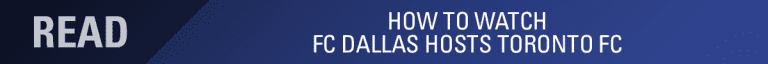 LINEUP NOTES, pres. by UnitedHealthCare: FC Dallas vs. Toronto FC | 6.22.19 -