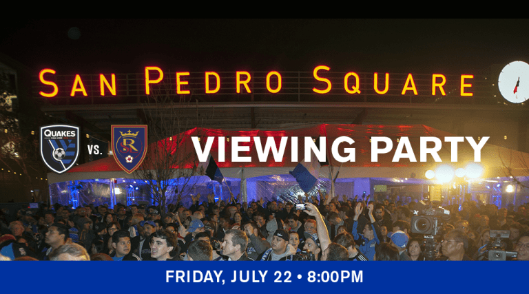 MATCHDAY GUIDE: Quakes to host viewing party at San Pedro Square for away match against Real Salt Lake -