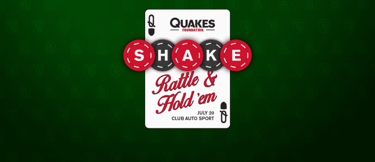 Quakes Foundation: Shake, Rattle & Hold 'em  -