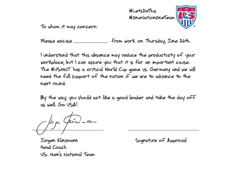 Take the day off today! USA coach Jurgen Klinsmann wrote you a doctor's note -