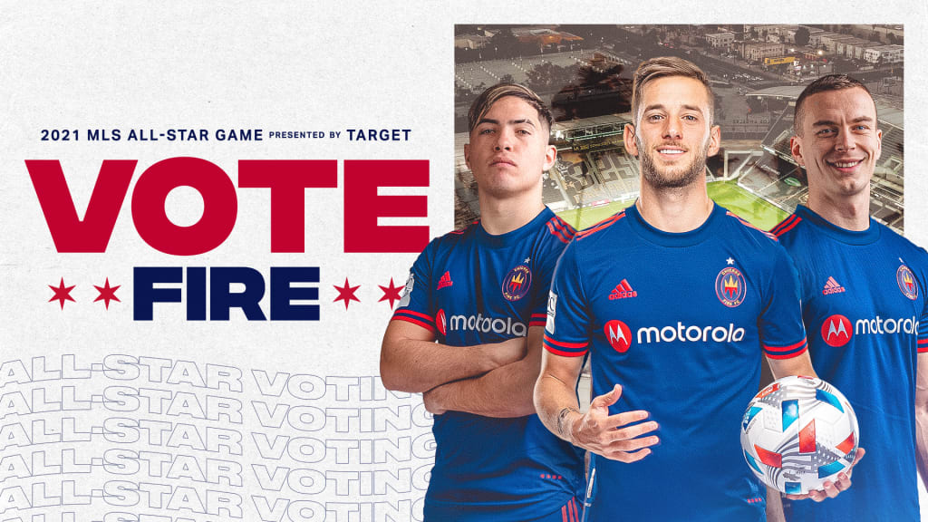 Vote to send Chicago Fire FC players to the 2021 MLS All-Star Game