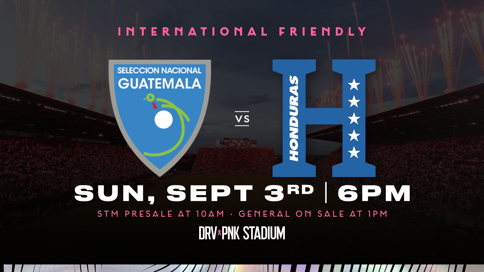 DRV PNK Stadium Set to Host Honduras and Guatemala in International  Friendly on September 3