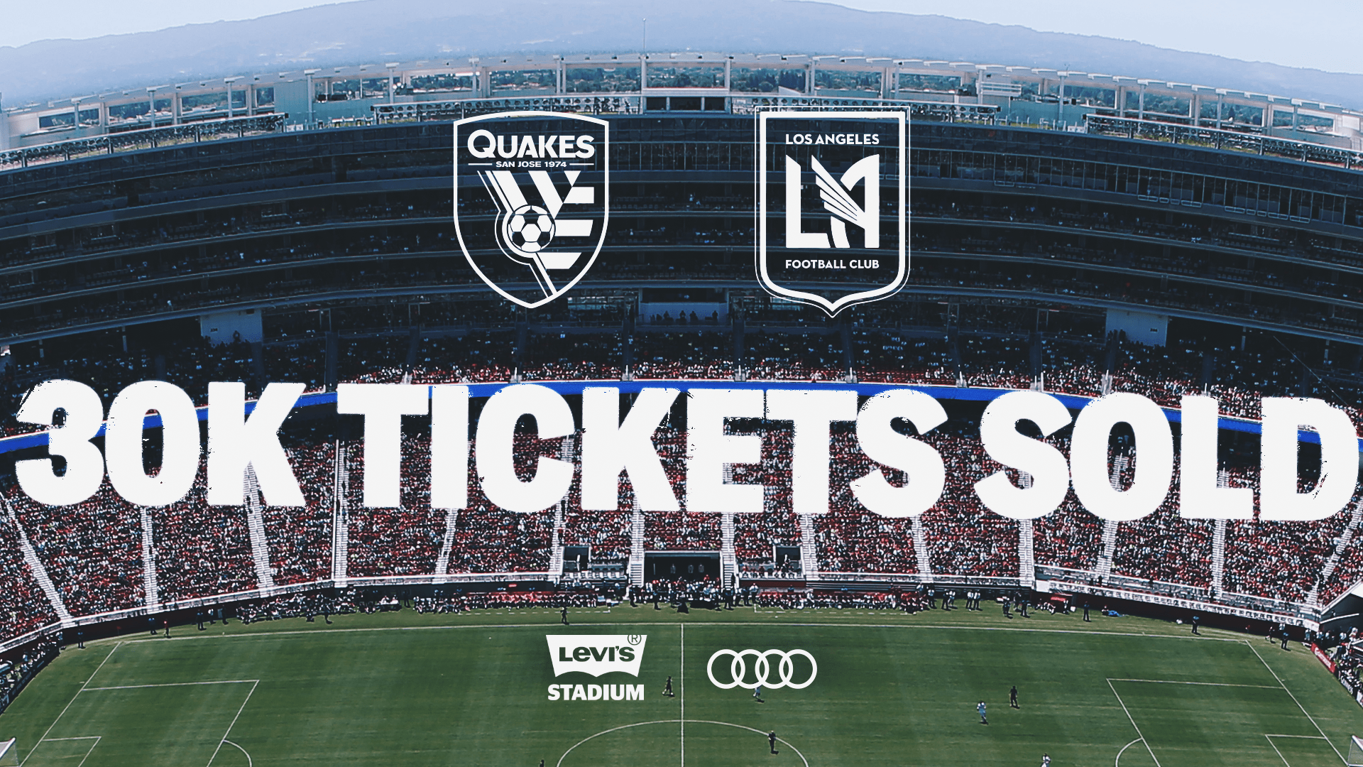 NEWS: Earthquakes Surpass 30,000 Tickets Sold for Showdown with LAFC at  Levi's Stadium