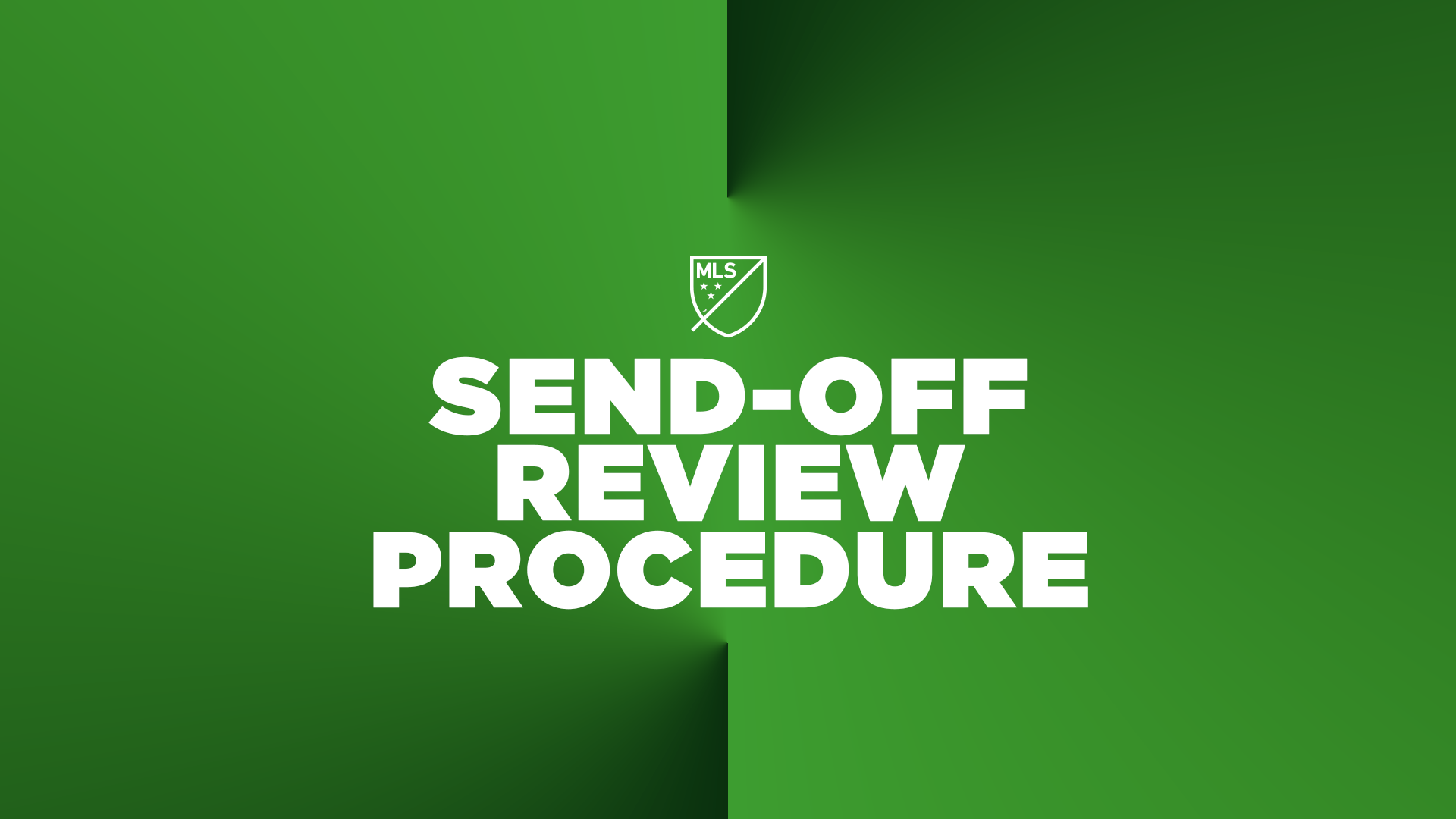 2022 MLS Send-Off Review Procedure | MLSSoccer.com